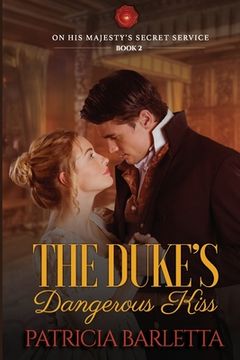 portada The Duke's Dangerous Kiss: On His Majesty's Secret Service Book 2 (en Inglés)