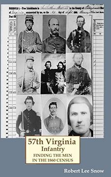 portada 57Th Virginia Infantry: Finding the men in the 1860 Census (en Inglés)