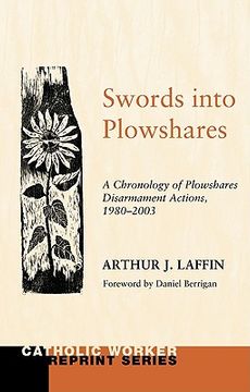 portada swords into plowshares, volume 2: a chronology of plowshares disarmament actions, 1980-2003 (en Inglés)