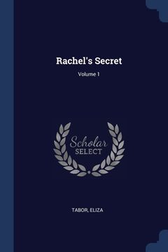 portada Rachel's Secret; Volume 1 (en Inglés)