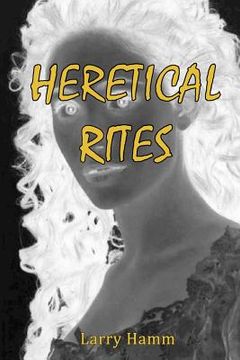 portada heretical rites (in English)