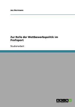 portada Zur Rolle der Wettbewerbspolitik im Profisport (German Edition)
