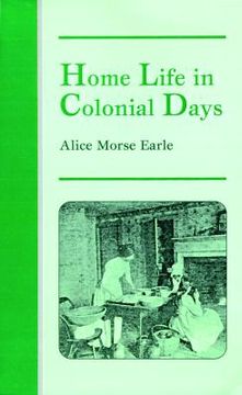 portada home life in colonial days (in English)