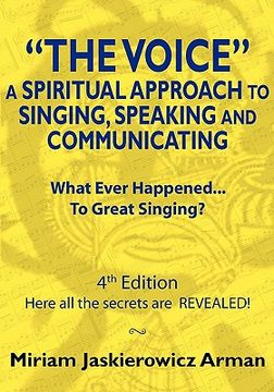 portada the voice: a spiritual approach to singing, speaking and communicating