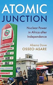portada Atomic Junction: Nuclear Power in Africa After Independence 
