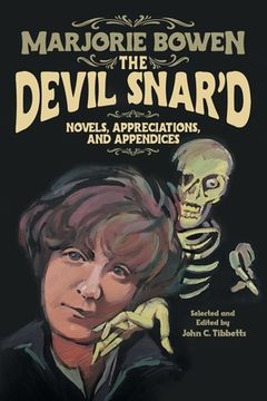 portada The Devil Snar'd: Novels, Appreciations, and Appendices (in English)