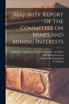 portada Majority Report of the Committee on Mines and Mining Interests (en Inglés)