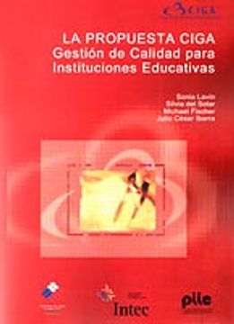 portada La propuesta CIGA : gestión de calidad para instituciones educativas (in Spanish)