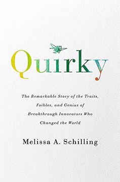 portada Quirky: The Remarkable Story of the Traits, Foibles, and Genius of Breakthrough Innovators who Changed the World (in English)