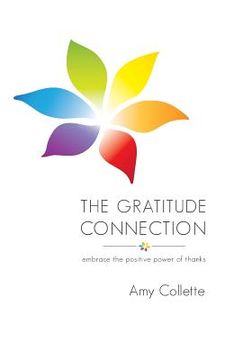portada The Gratitude Connection: Embrace the positive power of thanks (en Inglés)