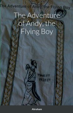 portada The Adventure of Andy, the Flying Boy (in English)