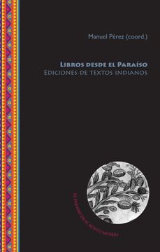portada Libros Desde el Paraíso: Ediciones de Textos Indianos