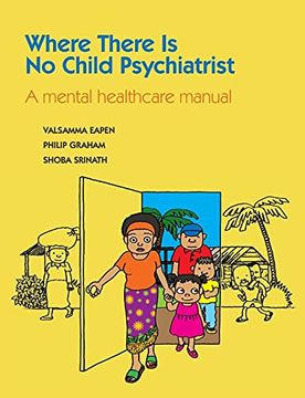 portada Where There is no Child Psychiatrist: A Mental Healthcare Manual (in English)