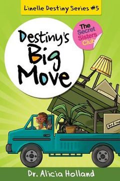 portada Linelle Destiny #5: Destiny's Big Move (en Inglés)