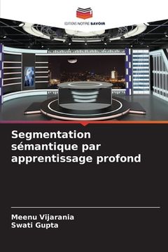 portada Segmentation sémantique par apprentissage profond (in French)