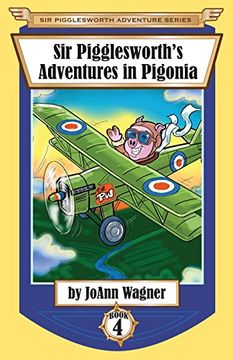 portada Sir Pigglesworth's Adventures in Pigonia (Sir Pigglesworth Adventure Series)