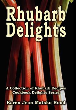 portada rhubarb delights cookbook (en Inglés)