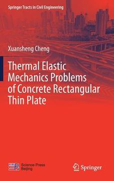 portada Thermal Elastic Mechanics Problems of Concrete Rectangular Thin Plate (en Inglés)