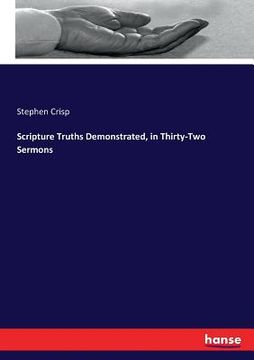 portada Scripture Truths Demonstrated, in Thirty-Two Sermons (en Inglés)