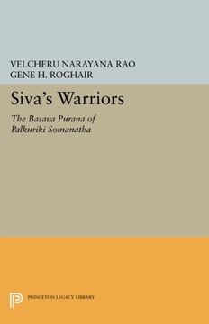 portada Siva's Warriors: The Basava Purana of Palkuriki Somanatha (Princeton Library of Asian Translations) (en Inglés)