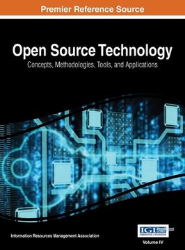portada Open Source Technology: Concepts, Methodologies, Tools, and Applications, Vol 4 (en Inglés)