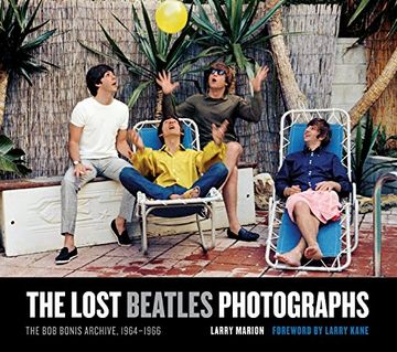 portada The Lost Beatles Photographs: The bob Bonis Archive, 1964-1966 (en Inglés)