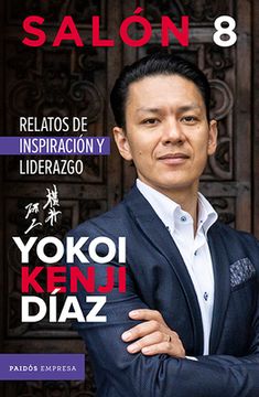 Salón 8: Relatos de Inspiración Y Liderazgo (in Spanish)
