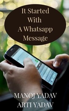 portada It Started With A WhatsApp Message (en Inglés)