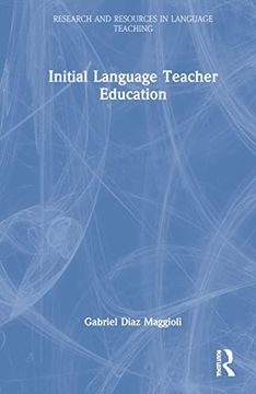 portada Initial Language Teacher Education (Research and Resources in Language Teaching) (en Inglés)
