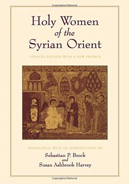 portada Holy Women of the Syrian Orient (Transformation of the Classical Heritage) (in English)