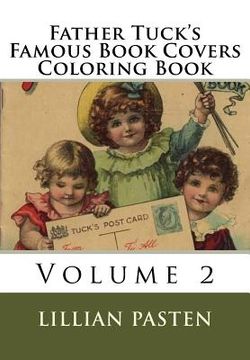 portada Father Tuck's Famous Book Covers Coloring Book Volume 2 (en Inglés)