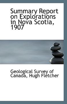 portada summary report on explorations in nova scotia, 1907