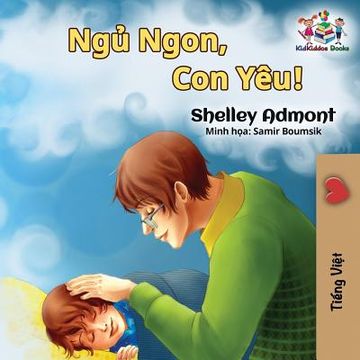 portada Goodnight, my Love! (Vietnamese Language Book for Kids) (en Vietnamita)