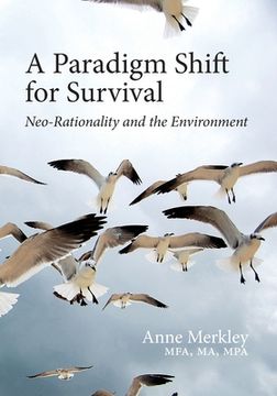 portada A Paradigm Shift for Survival: Neo-Rationality and the Environment (en Inglés)