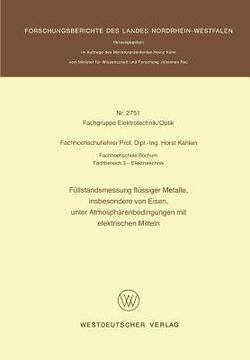 portada Füllstandsmessung Flüssiger Metalle, Insbesondere Von Eisen, Unter Atmosphärenbedingungen Mit Elektrischen Mitteln (en Alemán)