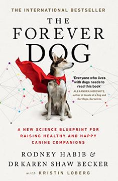 portada The Forever Dog: The new York Times and Sunday Times Bestselling dog Care Guide (libro en Inglés)