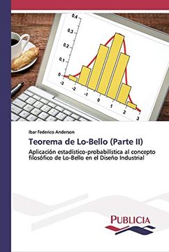 portada Teorema de Lo-Bello (Parte Ii): Aplicación Estadístico-Probabilística al Concepto Filosófico de Lo-Bello en el Diseño Industrial