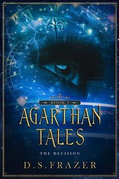 portada Agarthan Tales Book 1: The Decision (en Inglés)