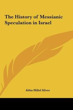 portada the history of messianic speculation in israel (en Inglés)