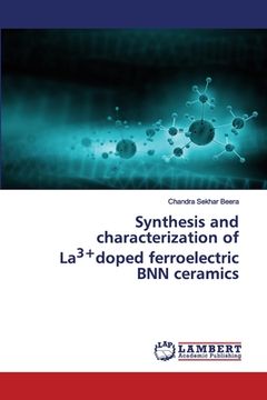 portada Synthesis and characterization of La3+doped ferroelectric BNN ceramics (in English)