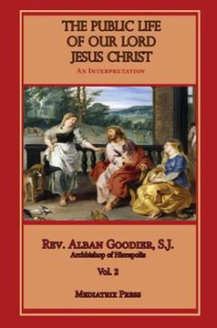 portada The Public Life of our Lord Jesus Christ, Vol. 2 (en Inglés)