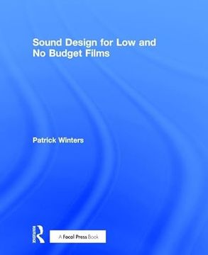 portada Sound Design for Low & No Budget Films (in English)