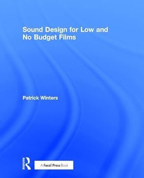 portada Sound Design for Low & No Budget Films (en Inglés)