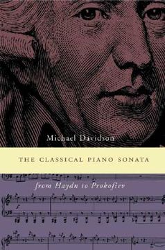 portada The Classical Piano Sonata: From Haydn to Prokofiev (en Inglés)