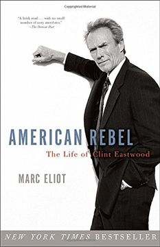 portada American Rebel: The Life of Clint Eastwood (en Inglés)