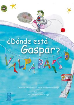 portada Donde Esta Gaspar? Valparaiso (in Spanish)
