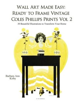 portada Wall Art Made Easy: Ready to Frame Vintage Coles Phillips Prints Volume 2: 30 Beautiful Illustrations to Transform Your Home