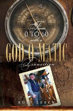 portada From 0 to 60 with a God-O-Matic Transition (en Inglés)