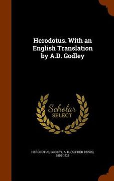 portada Herodotus. With an English Translation by A.D. Godley (en Inglés)