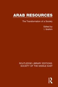 portada Arab Resources: The Transformation of a Society (en Inglés)